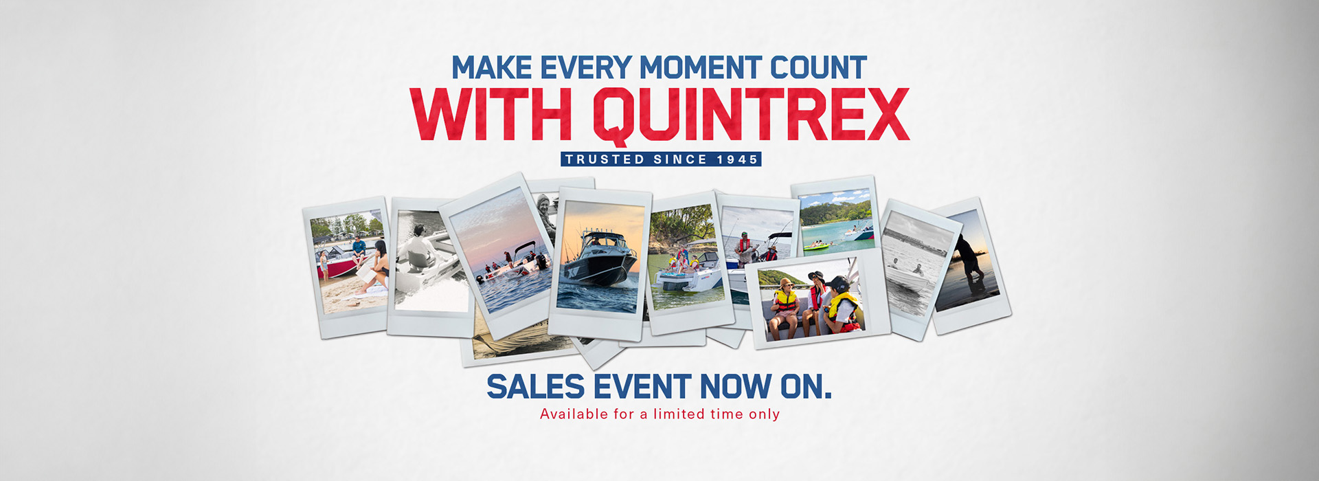 Make Every Moment Count with Quintrex Boats