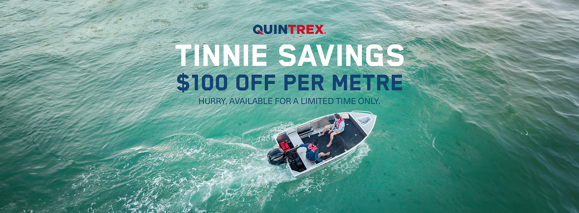 Save Big with Quintrex! Tinnie Savings by the Boat Load